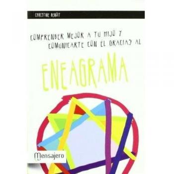 Comprender mejor a tu hijo y comunicarte con él gracias a eneagrama. NUEVO