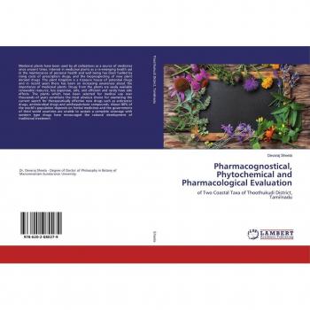 Pharmacognostical Phytochemical and Pharmacological Evaluation