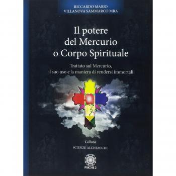 POTERE DEL MERCURIO O CORPO SPIRITUALE. TRATTATO SUL MERCURIO, IL SUO VILLANOVA