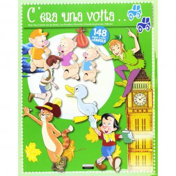 C'era una volta... Peter Pan. Il gatto con gli stivali. I tre porcellini. Pinocchio. Il brutto anatroccolo. Pollicino