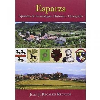 Esparza. Apuntes de genealogia, historia y etnogra.
