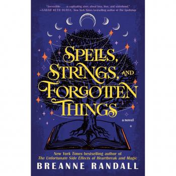 Spells Strings and Forgotten Things