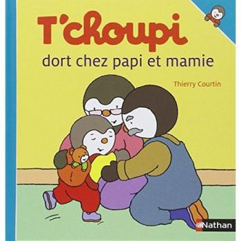 t'choupi dort chez papi et mamie