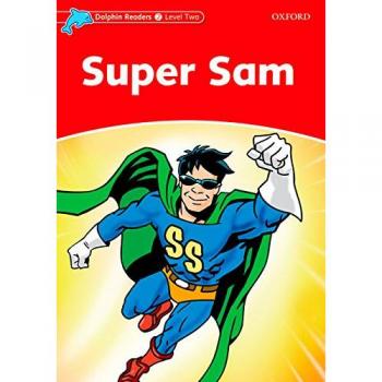 Dolphin Readers 2. Super Sam