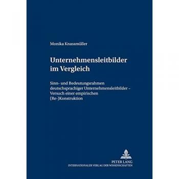 Unternehmensleitbilder im Vergleich: Sinn