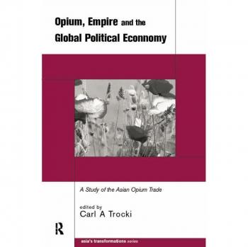 Vitalsource Technologies, Inc. Opium, Empire And Global Political Economy
