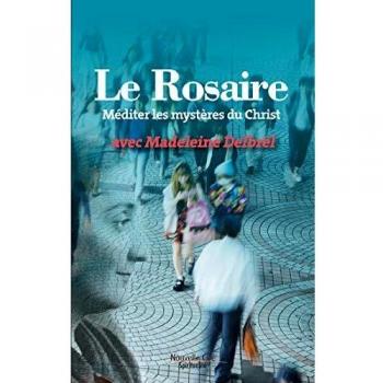 Madeleine Delbrêl Le Rosaire