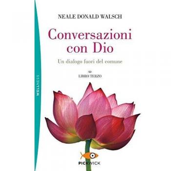 Conversazioni con Dio. Un dialogo fuori del comune