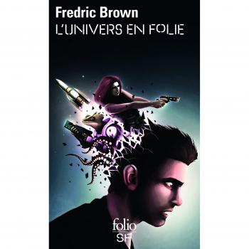 L'univers en folie