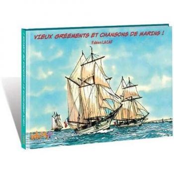 Vieux grééments et chansons de marins