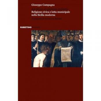 Ad decus et gloriam civitatis. Religione civica e lotta municipale nella Sicilia moderna