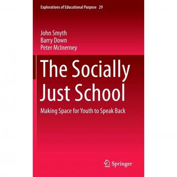 The Socially Just School: Making Space for Youth to Speak Back