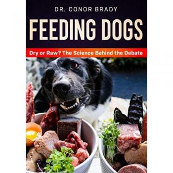 Feeding Dogs: The Science Behind The Dry Versus Raw Debate