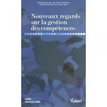 Nouveaux regards sur la gestion des compétences (AGRH)