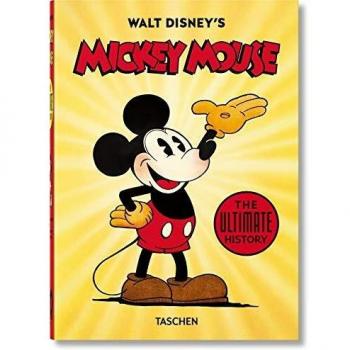 Walt Disney's Mickey Mouse. the Ultimate History. 40th Ed.