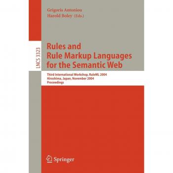 Rules and Rule Markup Languages for the Semantic Web