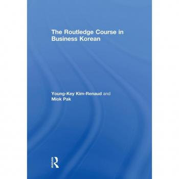 The Routledge Course in Business Korean