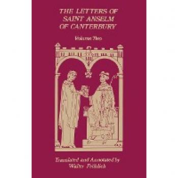 Anselm of Canterbury: The Letters of Saint Anselm of Canterbury