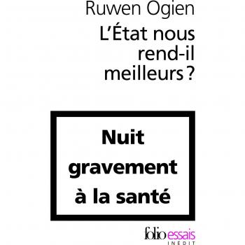 L'Etat Nous Rend-Il Meilleurs ? Essai Sur LA Liberte Politique