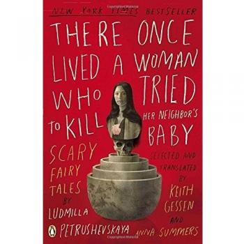 There Once Lived a Woman Who Tried to Kill Her Neighbor's Baby