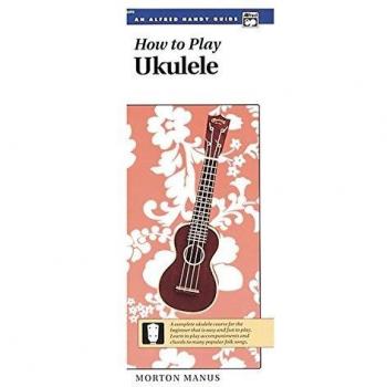 How to Play Ukulele