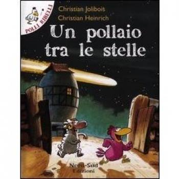 Un pollaio tra le stelle
