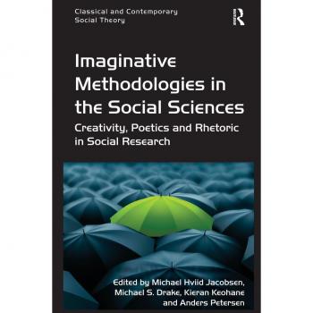 Imaginative Methodologies in the Social Sciences