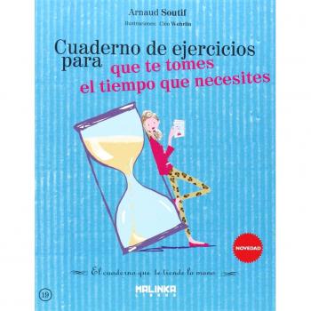 Cuaderno de Ejercicios para Que Te Tomes el Tiempo Que Necesites