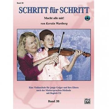 Schritt für Schritt 3B: Macht alle mit! (incl. CD): Macht alle mit! Eine Violinschule für junge Geiger