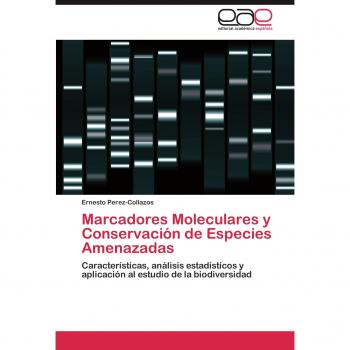 Marcadores Moleculares y Conservación de Especies Amenazadas: Características, análisis estadísticos y aplicación al estudio de la biodiversidad