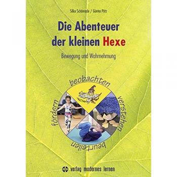 Die Abenteuer der kleinen Hexe: Bewegung und Wahrnehmung beobachten, verstehen, beurteilen, fördern