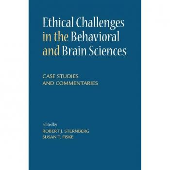 Ethical Challenges in the Behavioral and Brain Sciences