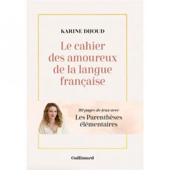 Cahier des Amoureux de la Langue Française