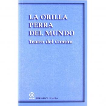 La orilla perra del mundo