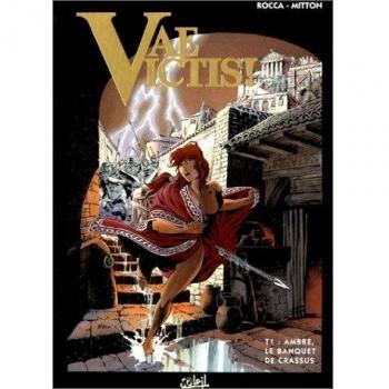 Vae Victis !, Tome 1 : Ambre, le banquet de Crassus (Soleil Noir)