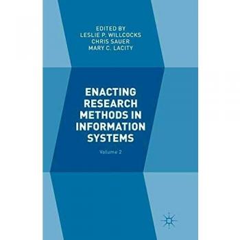 Enacting Research Methods in Information Systems: Volume 2