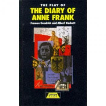 The play of the diary of Anne Frank