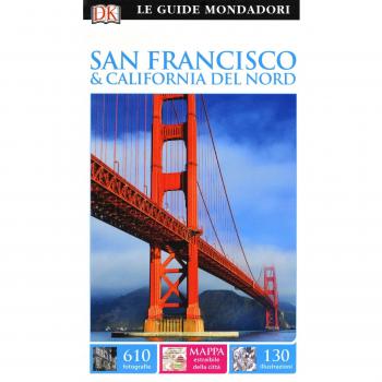 San Francisco e California del Nord. Ediz. a colori