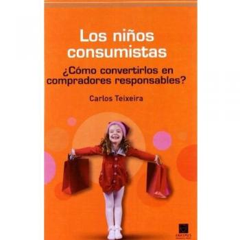Los niños consumistas (Tapa blanda).