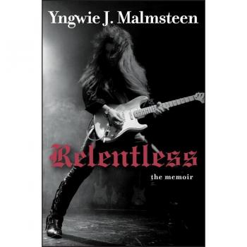 Y. Malmsteen Relentless: The Memoir