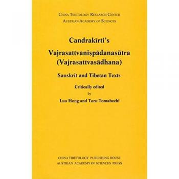 Candrakirti's Vajrasattvanispadanasutra Vajrasattvasadhana