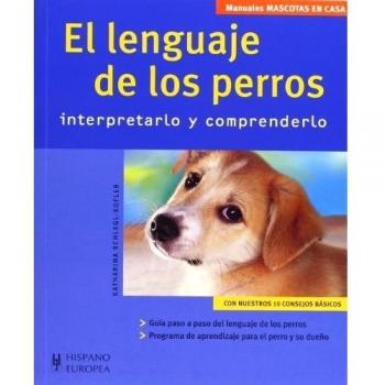 El lenguaje de los perros (Mascotas en casa)