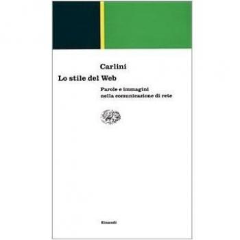 Lo stile del Web. Parole e immagini nella comunicazione di rete