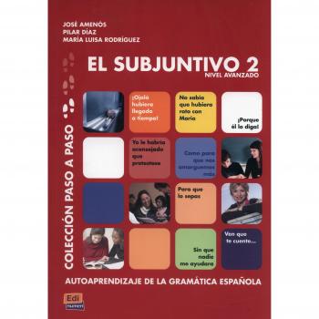 El subjuntivo 2. nivel avanzado