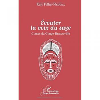 Ecouter La Voix Du Sage, Contes Du Congo-Brazzaville