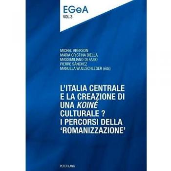 L¿Italia centrale e la creazione di una «koiné» culturale?