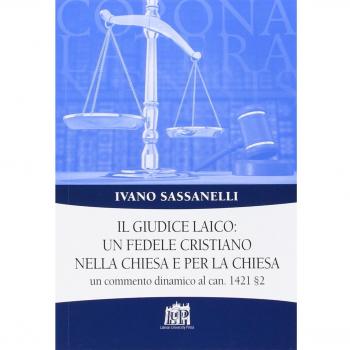 Il giudice laico: un fedele cristiano nella Chiesa e per la Chiesa. Un commento dinamico al can. 1421 §2