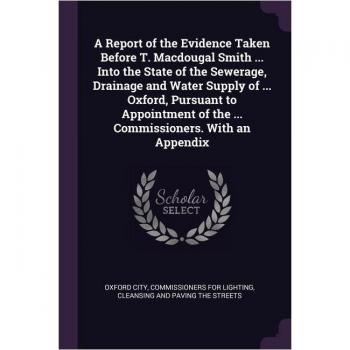 Oxford Sewerage and Water Supply Evidence Report