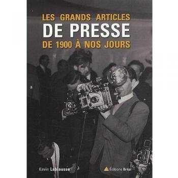 Les grands articles de presse de 1900 à nos jours