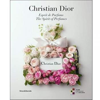 Christian Dior: The Spirit Of Perfumes